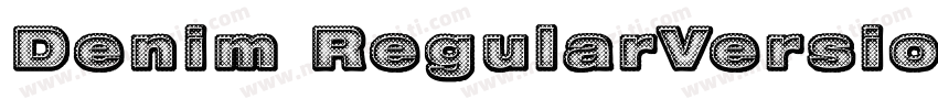Denim RegularVersion 3000FEAKit 1字体转换